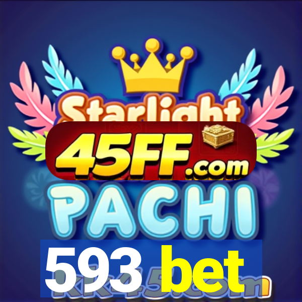 593 bet